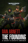 Gaunt's Ghosts: The Founding (PB)
