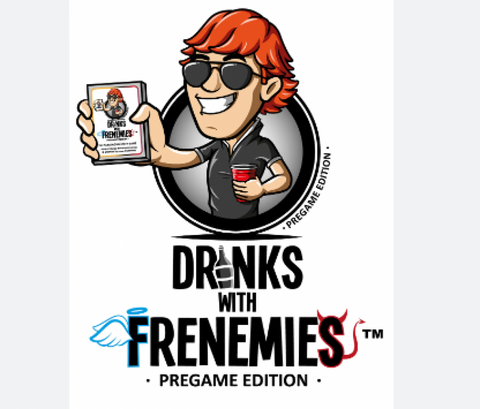 Drinks With Frenemies - Pregame Edition