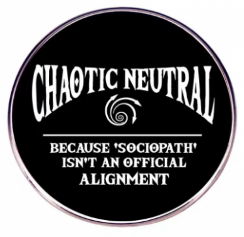 Chaotic Neutral Pin #33
