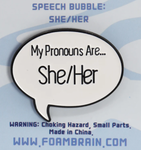 Speech Bubble Pin: She/Her Pronouns