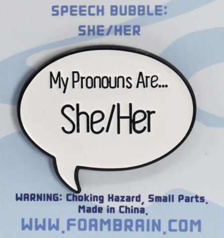 Speech Bubble Pin: She/Her Pronouns