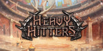 Heavy Hitters Pre-Release - 01/29 @6pm