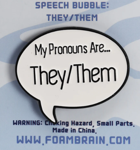 Speech Bubble Pin: They/Them Pronouns