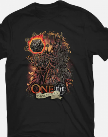 One Die To Roll Them All T-Shirts