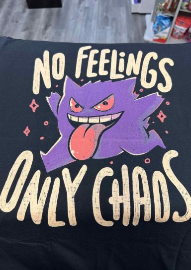 No Feelings Only Chaos Shirt