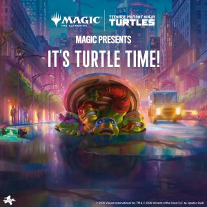 Magic Presents: It’s Turtle Time! Draft 03/28/2026 @1pm